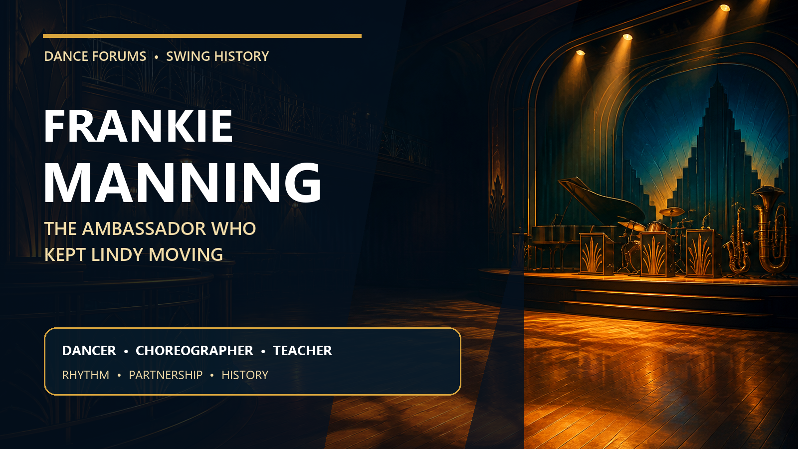 Portrait-free editorial graphic for Frankie Manning and the history of Lindy Hop
